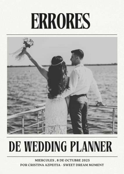 Errores de wedding planner y cómo darles la vuelta con estilo 2 errores de wedding planner