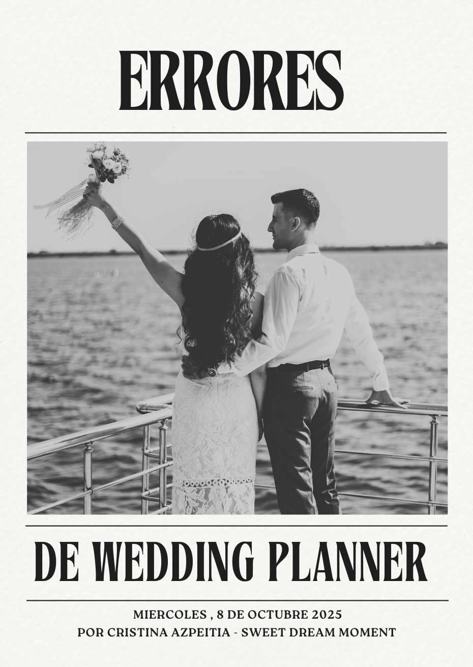 Errores de wedding planner y cómo darles la vuelta con estilo